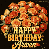 Animated bouquet of orange roses with moving butterfles and golden 'Happy Birthday Arwen' text, surrounded by sparkling accents and a dark backdrop for a luxurious feel.