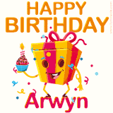 A vibrant and funny gift box character with a happy face dancing with a cupcake and the text 'Happy Birthday Arwyn,' surrounded by animated confetti and party vibes.