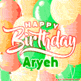 Happy Birthday Image for Aryeh. Colorful Birthday Balloons GIF Animation.