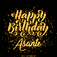 Happy Birthday Card for Asante - Download GIF and Send for Free
