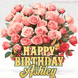 Golden 'Happy Birthday Ashley' text beneath a vibrant bouquet of orange roses, complete with glittering butterflies and sparkling details.