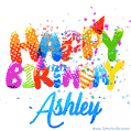 Happy Birthday Ashley - Creative Personalized GIF With Name