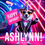 Animated GIF of a cool dog wearing a suit and sunglasses, holding a 'Happy Birthday' sign for Ashlynn, set against a bright and colorful neon party background.