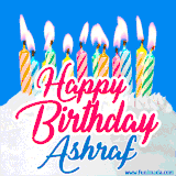 A cheerful animated GIF featuring colorful lit birthday candles on a white cake, with the text 'Happy Birthday Ashraf' in bold red and blue script on a bright blue background.