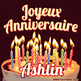 A Happy Birthday GIF in French featuring a festive birthday cake adorned with bright candles and the glowing text 'Joyeux Anniversaire Ashtin' in a cheerful style.