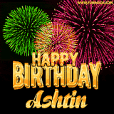 A captivating GIF with bursts of green, pink, and orange fireworks lighting up the night sky, accompanied by 'Happy Birthday Ashtin' in glowing golden text.