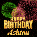 Wishing You A Happy Birthday, Ashton! Best fireworks GIF animated greeting card.