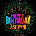 A colorful animated GIF featuring the text 'Happy Birthday Ashtyn!' in rainbow colors with a dynamic iridescent firework display in the background.