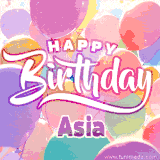 A vibrant name GIF featuring colorful balloons in shades of pink, orange, and yellow with the bold text 'Happy Birthday Asia' in festive fonts, creating a lively birthday vibe.