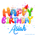 Happy Birthday Asiah - Creative Personalized GIF With Name