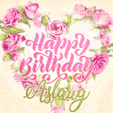 A stunning heart made of pink roses surrounds the elegant script text 'Happy Birthday Aslaug' on a soft beige background. Animated sparkles add a magical and festive feel.
