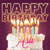 A colorful birthday cake topped with lit candles, with the words 'Happy Birthday Asli' in bold glowing letters on a burgundy background. Animated flames add a festive touch.