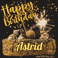 Celebrate Astrid's birthday with a GIF featuring chocolate cake, a lit sparkler, and golden stars