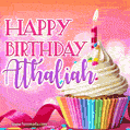 Happy Birthday Athaliah - Lovely Animated GIF