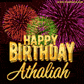 Wishing You A Happy Birthday, Athaliah! Best fireworks GIF animated greeting card.