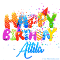 Happy Birthday Attila - Creative Personalized GIF With Name