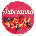 Happy Birthday Cake with Name Aubreanna - Free Download