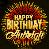 Golden 'Happy Birthday Aubreigh' text accompanied by animated rainbow fireworks for a festive animated greeting.