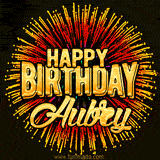 Golden 'Happy Birthday Aubrey' text accompanied by animated rainbow fireworks for a festive animated greeting.