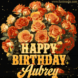 Animated bouquet of orange roses with moving butterfles and golden 'Happy Birthday Aubrey' text, surrounded by sparkling accents and a dark backdrop for a luxurious feel.