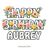 Floral typography animation wishing Happy Birthday to Aubrey with swaying blooms