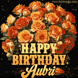Animated bouquet of orange roses with moving butterfles and golden 'Happy Birthday Aubri' text, surrounded by sparkling accents and a dark backdrop for a luxurious feel.