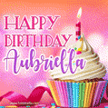 Happy Birthday Aubriella - Lovely Animated GIF