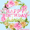 Beautiful Birthday Flowers Card for Aubriella with Animated Butterflies