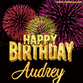 Wishing You A Happy Birthday, Audrey! Best fireworks GIF animated greeting card.