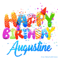 Happy Birthday Augustine - Creative Personalized GIF With Name