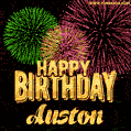 Wishing You A Happy Birthday, Auston! Best fireworks GIF animated greeting card.