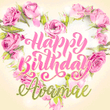 A stunning heart made of pink roses surrounds the elegant script text 'Happy Birthday Avamae' on a soft beige background. Animated sparkles add a magical and festive feel.