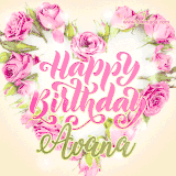 A stunning heart made of pink roses surrounds the elegant script text 'Happy Birthday Avana' on a soft beige background. Animated sparkles add a magical and festive feel.