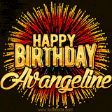 Golden 'Happy Birthday Avangeline' text accompanied by animated rainbow fireworks for a festive animated greeting.