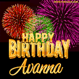 A golden 'Happy Birthday Avanna' message with vibrant fireworks in the background, creating a festive and celebratory vibe in this animated name GIF.