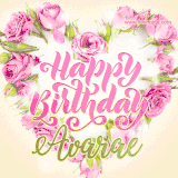 A stunning heart made of pink roses surrounds the elegant script text 'Happy Birthday Avarae' on a soft beige background. Animated sparkles add a magical and festive feel.