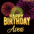 Wishing You A Happy Birthday, Averi! Best fireworks GIF animated greeting card.
