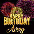 Wishing You A Happy Birthday, Avery! Best fireworks GIF animated greeting card.