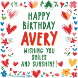 A colorful animated card for Avery’s birthday featuring playful hearts, cheerful flowers, and a handwritten message wishing smiles and sunshine.