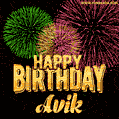 Wishing You A Happy Birthday, Avik! Best fireworks GIF animated greeting card.