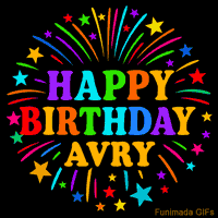 Vibrant animated GIF with 'Happy Birthday Avry' in rainbow-colored text, surrounded by colorful stars and fireworks on a black background.