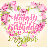 A stunning heart made of pink roses surrounds the elegant script text 'Happy Birthday Avyana' on a soft beige background. Animated sparkles add a magical and festive feel.