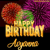 A golden 'Happy Birthday Avyanna' message with vibrant fireworks in the background, creating a festive and celebratory vibe in this animated name GIF.