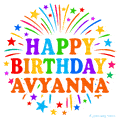 Happy Birthday Avyanna' GIF with rainbow-colored letters, colorful stars, and fireworks on white background.