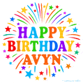 Happy Birthday Avyn' GIF with rainbow-colored letters, colorful stars, and fireworks on white background.