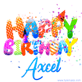 Animated GIF with colorful, festive 'Happy Birthday Axcel' text decorated with patterns, a party hat, and falling confetti. A vibrant and cheerful design for birthday celebrations.