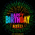 A colorful animated GIF featuring the text 'Happy Birthday Axel!' in rainbow colors with a dynamic iridescent firework display in the background.