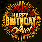 Golden 'Happy Birthday Axel' text accompanied by animated rainbow fireworks for a festive animated greeting.
