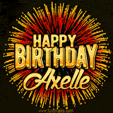 Golden 'Happy Birthday Axelle' text accompanied by animated rainbow fireworks for a festive animated greeting.