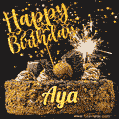 Celebrate Aya's birthday with a GIF featuring chocolate cake, a lit sparkler, and golden stars